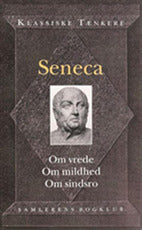 Om vrede. Om mildhed. om sindsro