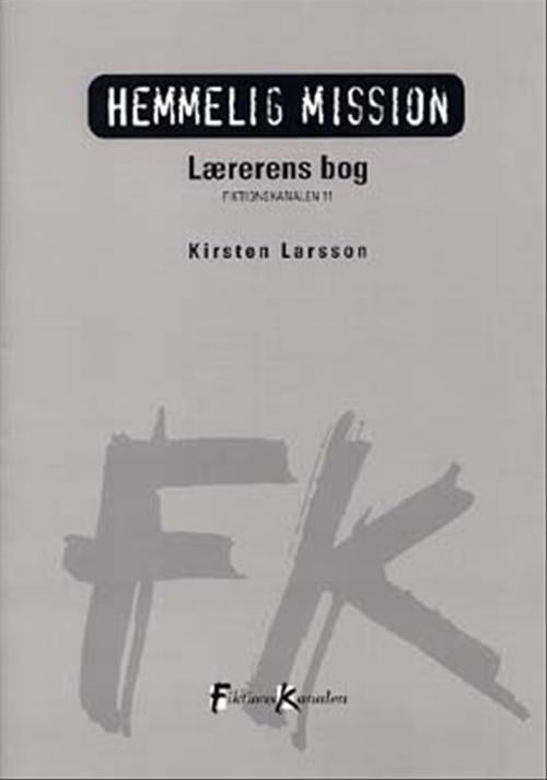 Hemmelig mission - lærerens bog
