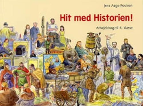 Hit med Historien! 4. kl. Arbejdsbog