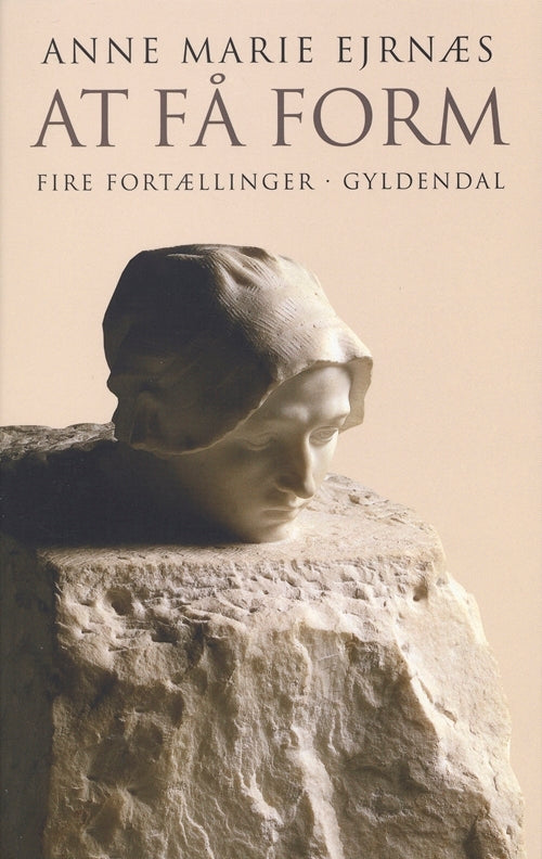 At få form
