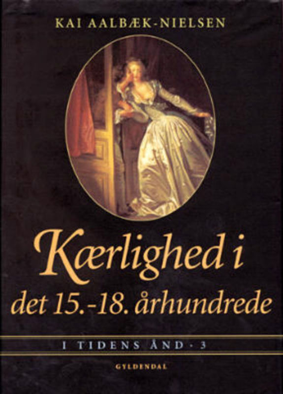 Kærlighed i det 15. - 18. århundrede
