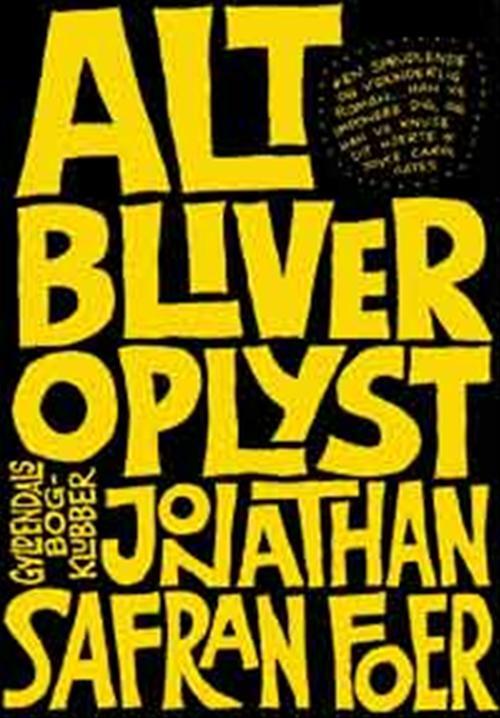 ALT BLIVER OPLYST EN ROMAN