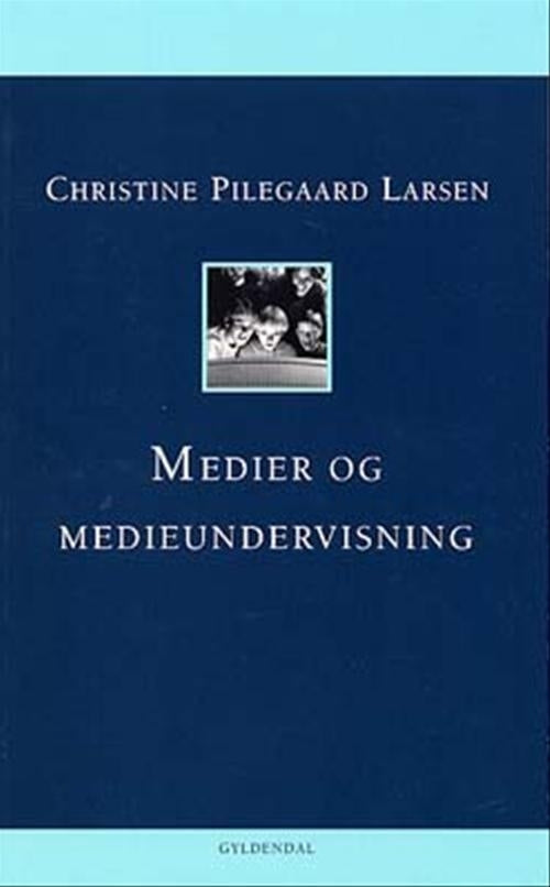 Medier og medieundervisning