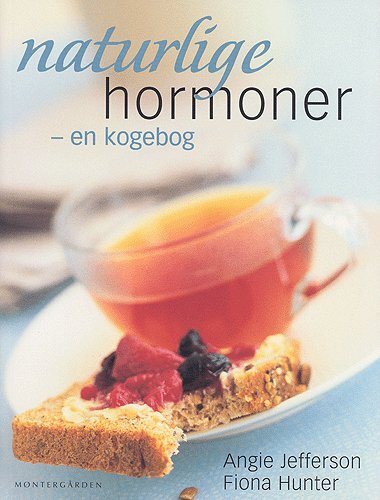 Naturlige hormoner-en kogebog