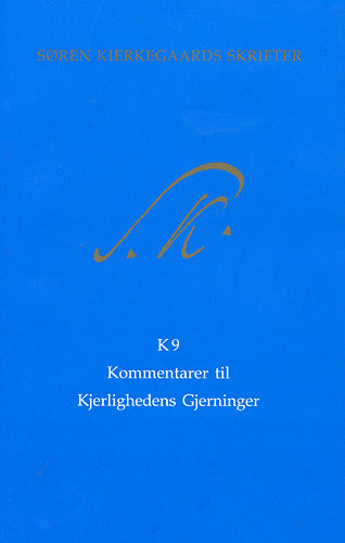 Søren Kierkegaards skrifter Kjerlighedens Gjerninger