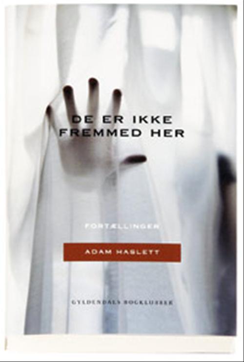 DE ER IKKE FREMMED HER FORTÆLLINGER
