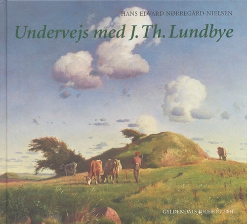 Undervejs med J.Th. Lundbye - gave