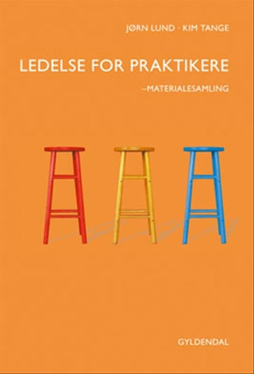 Ledelse for praktikere - Materialesamling