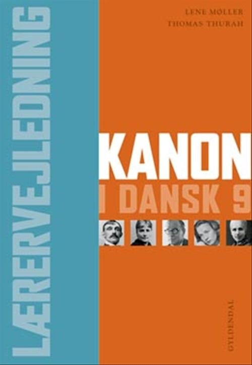 Kanon i dansk 9. Lærervejledning