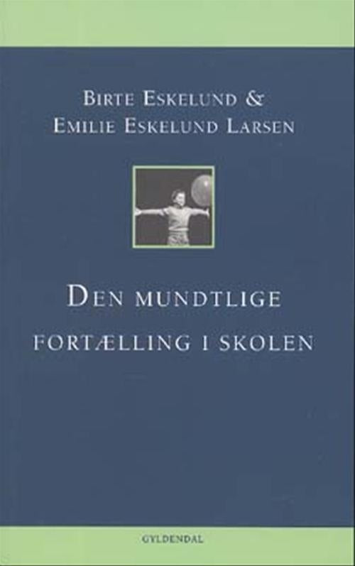Den mundtlige fortælling i skolen