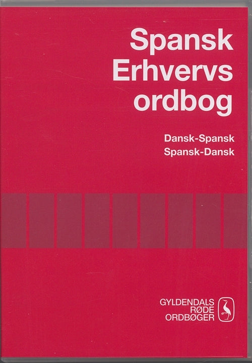 Dansk / Spansk - Spansk / Dansk Erhvervsordbog