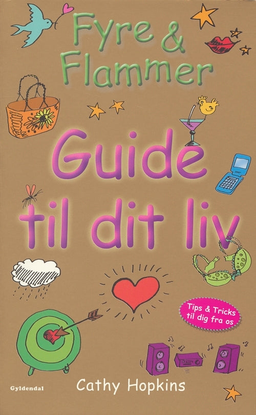 Fyre & Flammer - Guide til dit liv