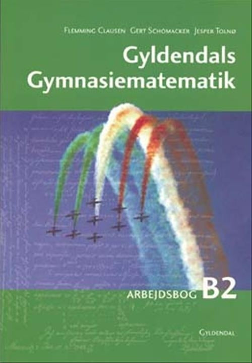 Gyldendals Gymnasiematematik B2