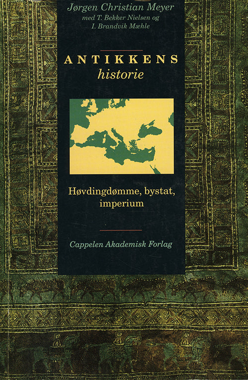 Antikkens historie : høvdingedømme, bystat, imperium  (2.utg.)