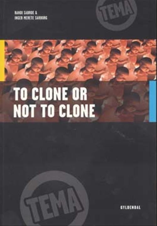 To Clone or Not to Clone
