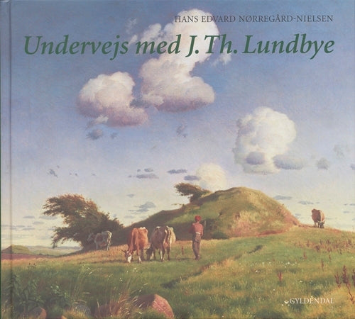 Undervejs med J. Th. Lundbye