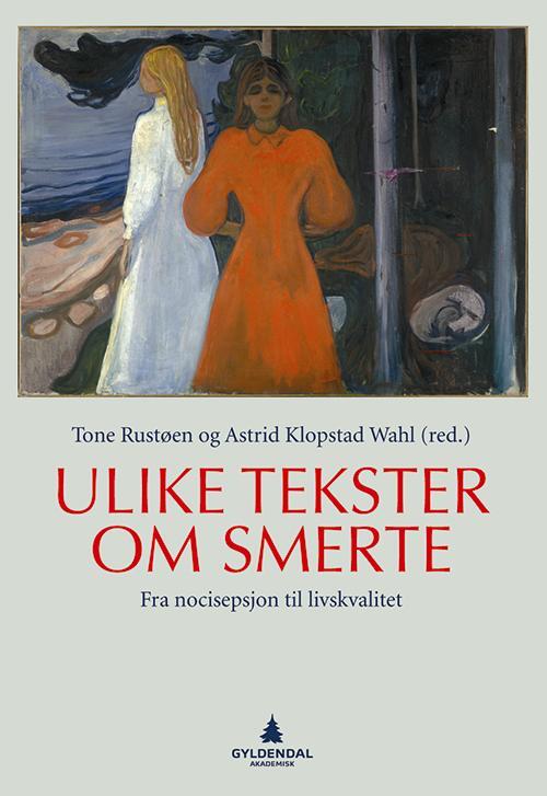 Ulike tekster om smerter : fra nocisepsjon til livskvalitet