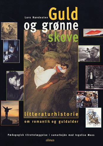 Litteraturhistorie, Guld og grønne skove