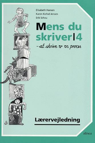 Mens du skriver 4, 6.kl. Vejledning