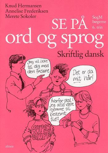 S og M-bøgerne, 6.Trin, Se på ord og sprog