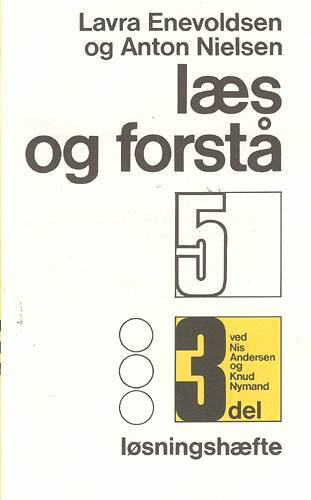 Læs og forstå 5, 3 Løsningshæfte
