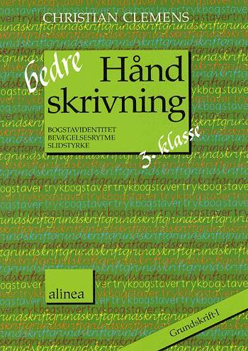 Bedre håndskrivning 3.kl. Grundskrift I