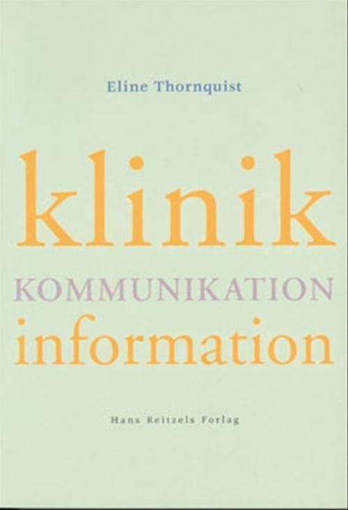 Klinik, kommunikation, information
