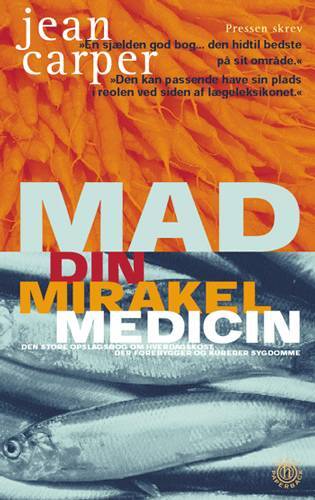 Mad - din mirakelmedicin