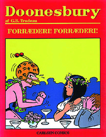 Doonesbury. Forræderi! Forræderi!