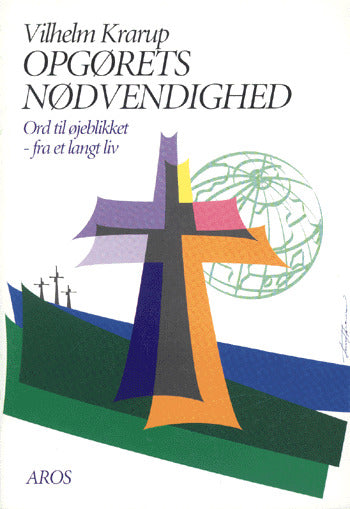 Opgørets nødvendighed