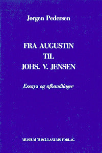 Fra Augustin til Johs. V. Jensen