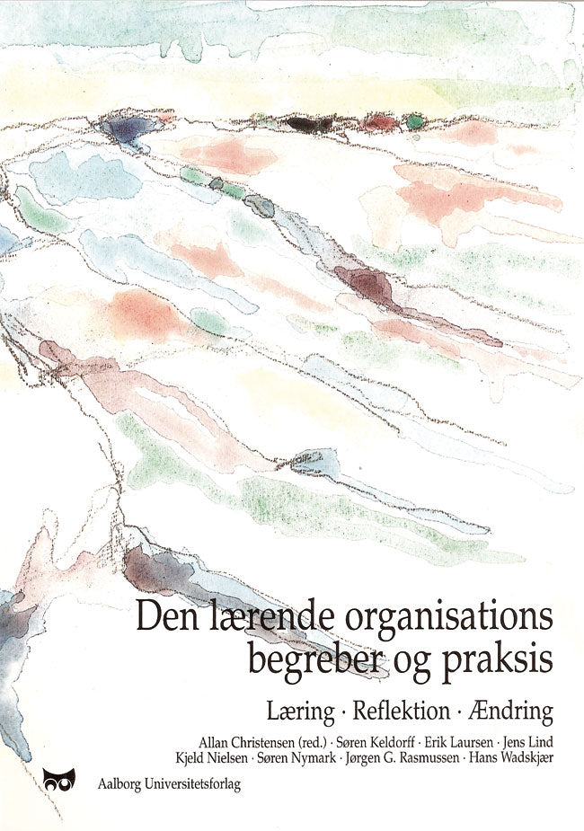 Den lærende organisations begreber og praksis