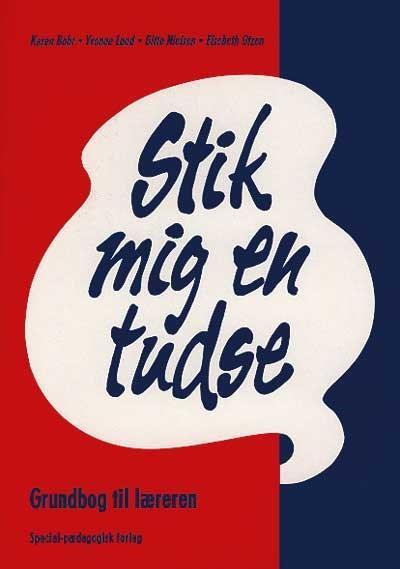 Stik mig en tudse. Grundbog til læreren