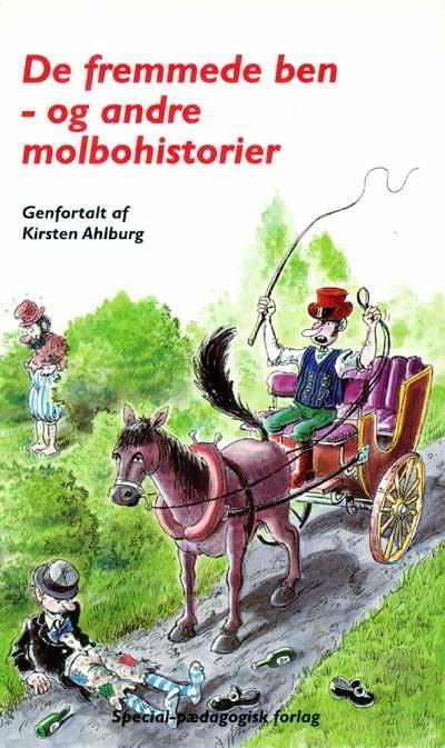De fremmede ben - og andre molbohistorier