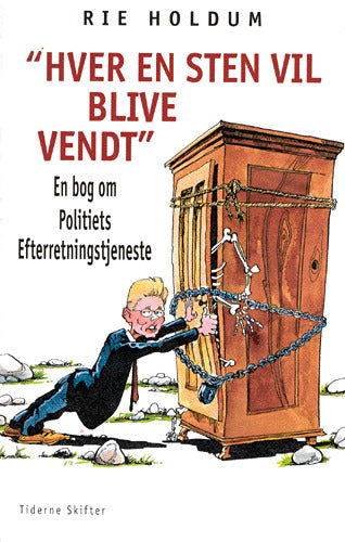"Hver en sten vil blive vendt"