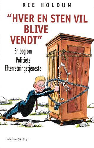 "Hver en sten vil blive vendt"