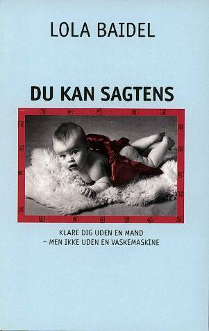 Du kan sagtens klare dig uden en mand - men ikke uden en vaskemaskine