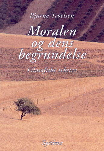 Moralen og dens begrundelse