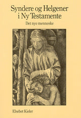 Syndere og helgener i Ny Testamente. Det nye menneske