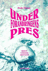 Under forandringens pres