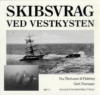 Skibsvrag ved vestkysten. Ringkjøbing Amt - fra Thyborøn til Fjaltring