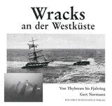 Wracks an der Westküste. Thyborøn bis Fjaltring