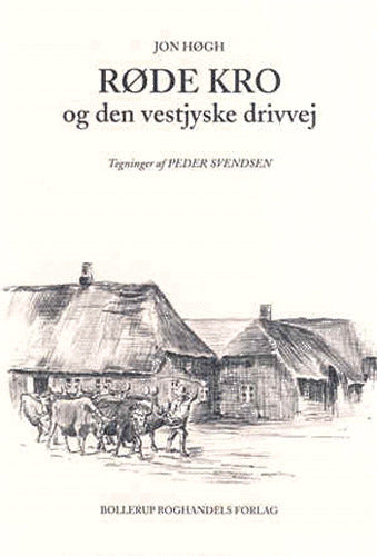 Røde Kro og den vestjyske drivvej