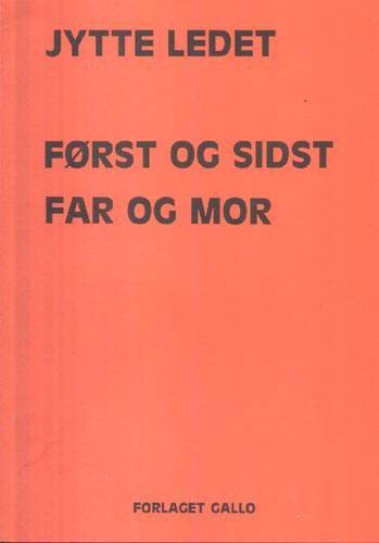 Først og sidst far og mor