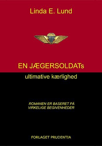En jægersoldats ultimative kærlighed