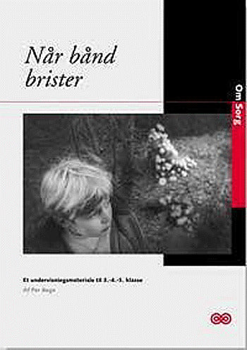 OmSorg -  Når bånd brister