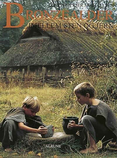 Bronzealder - Imellem sten og jern