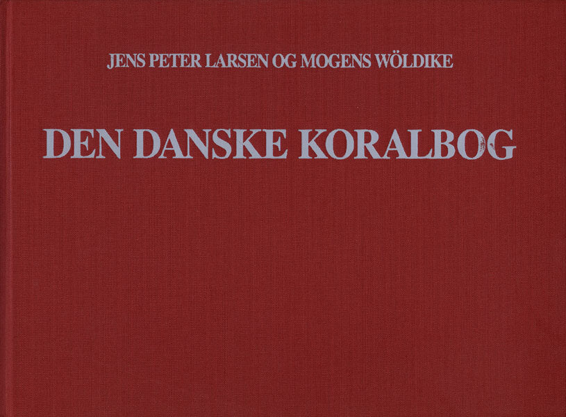 Den danske koralbog - melodisamling til Den danske salmebog - i 4-stemmig udsættelse