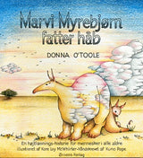 Marvi Myrebjørn fatter håb