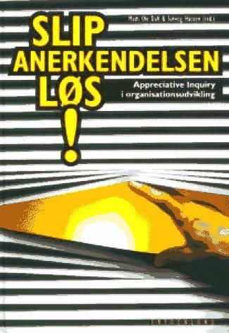 Slip anerkendelsen løs!